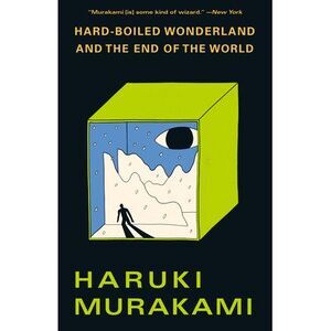 Hard-Boiled Wonderland and the End of the World -- Haruki Murakami